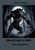 eBook: Werwolf Jagd im Wald