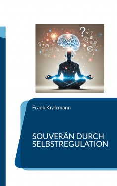 eBook: Souverän durch Selbstregulation