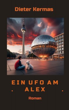 ebook: Ein UFO am Alex