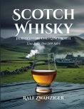 eBook: Scotch Whisky - Herstellung und Geschichte