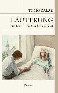 eBook: Läuterung Das Leben - Ein Geschenk auf Zeit
