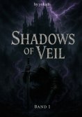 eBook: Shadows of Veil Band 1