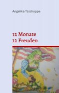 eBook: 12 Monate - 12 Freuden