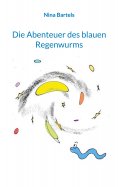 eBook: Die Abenteuer des blauen Regenwurms