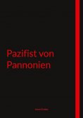 ebook: Pazifist von Pannonien