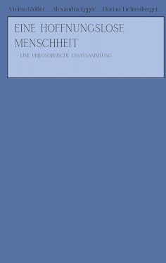 ebook: Eine hoffnungslose Menschheit