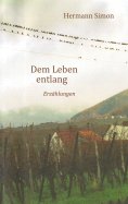eBook: Dem Leben entlang