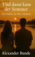eBook: Und dann kam der Sommer