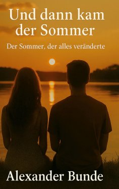 eBook: Und dann kam der Sommer
