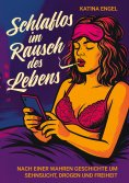 ebook: Schlaflos im Rausch des Lebens