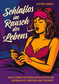 ebook: Schlaflos im Rausch des Lebens