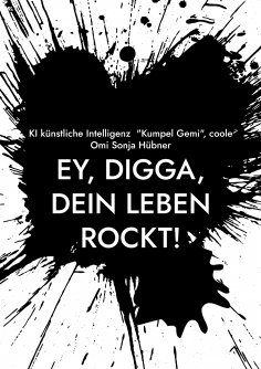 ebook: Ey, Digga, dein Leben rockt!