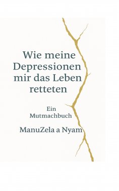 ebook: Wie meine Depressionen mir das Leben retteten