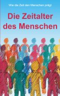 eBook: Die Zeitalter des Menschen