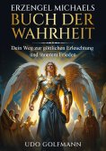 ebook: Erzengel Michaels Buch der Wahrheit