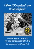 ebook: Vom Kriegskind zum Marineoffizier