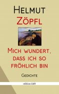 eBook: Mich wundert, dass ich so fröhlich bin