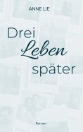 ebook: Drei Leben später