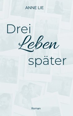 ebook: Drei Leben später