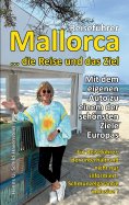 eBook: Mallorca ... die Reise und das Ziel!