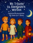 eBook: Wo Träume zu Abenteuern werden