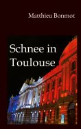 eBook: Schnee in Toulouse