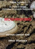 eBook: Mushrooms against cancer and other diseases