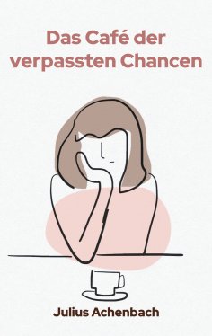 eBook: Das Café der verpassten Chancen