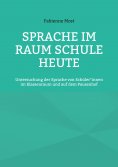 eBook: Sprache im Raum Schule heute