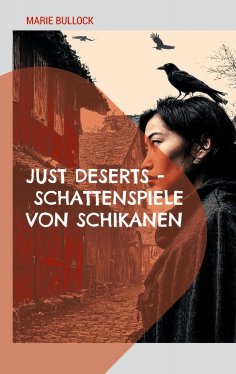 eBook: Just Deserts - Schattenspiele von Schikanen