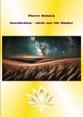 eBook: Geschichten - nicht nur für Kinder