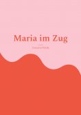 ebook: Maria im Zug
