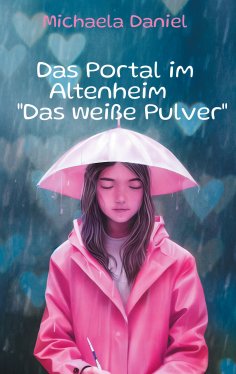 eBook: Das Portal im Altenheim - Das weiße Pulver