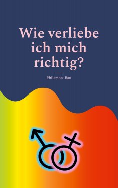 eBook: Wie verliebe ich mich richtig?
