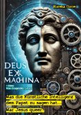 eBook: Deus Ex Machina - Oder: Vom fragenden Leben