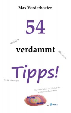 eBook: 54 wirklich verdammt wichtige Tipps! für alle Lebenslagen