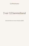 eBook: 5 vor 12 Sammelband