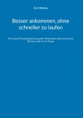 ebook: Besser ankommen, ohne schneller zu laufen