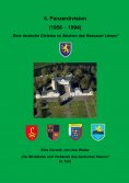 eBook: Die 5. Panzerdivision (1956-1994) "Eine deutsche Division im Zeichen des Nassauer Löwen"