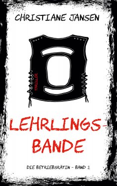 ebook: Lehrlingsbande