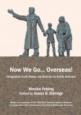 eBook: Now We Go... Overseas!