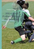 eBook: 200 schöne Fußballübungen für Bambinis
