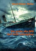 ebook: Die große alte SPD darf nicht untergehen