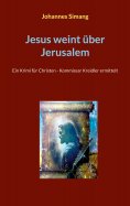 ebook: Jesus weint über Jerusalem
