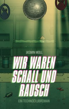 eBook: Wir waren Schall und Rausch