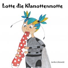 ebook: Lotte die Klamottenmotte