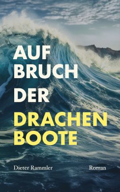 eBook: Aufbruch der Drachenboote