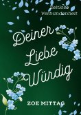 eBook: Deiner Liebe würdig