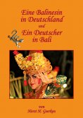 eBook: Eine Balinesin in Deutschland und ein Deutscher in Bali