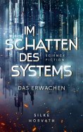 eBook: Im Schatten des Systems - Das Erwachen